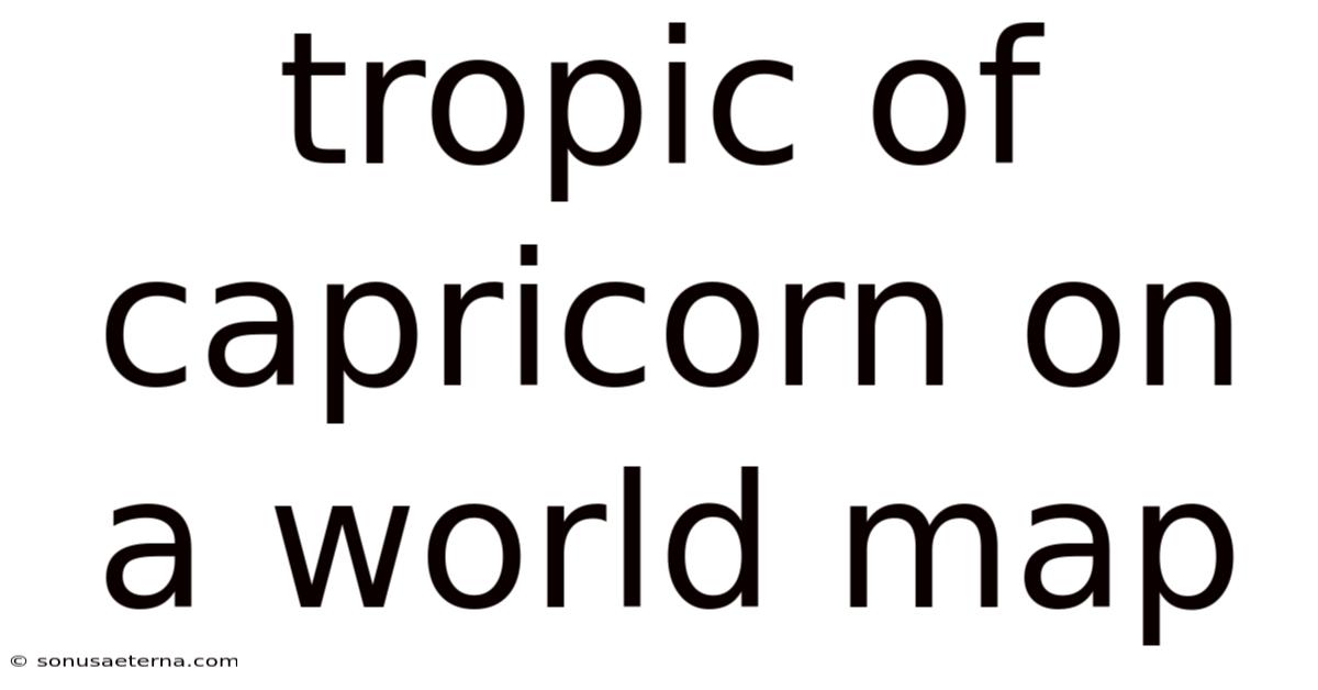 Tropic Of Capricorn On A World Map