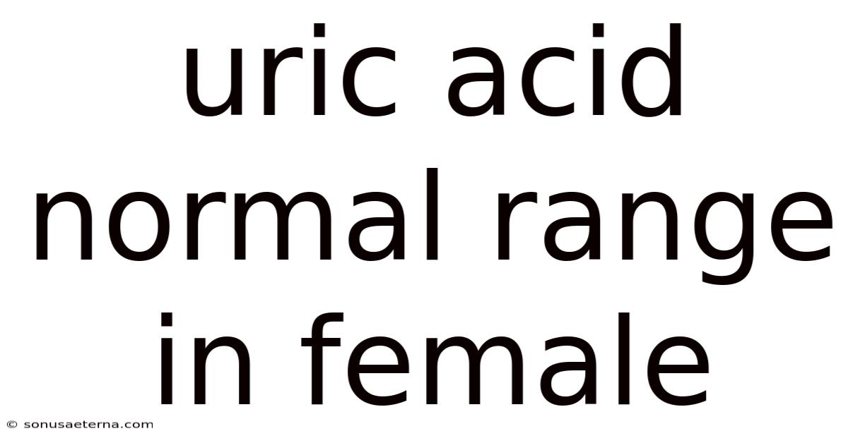 Uric Acid Normal Range In Female