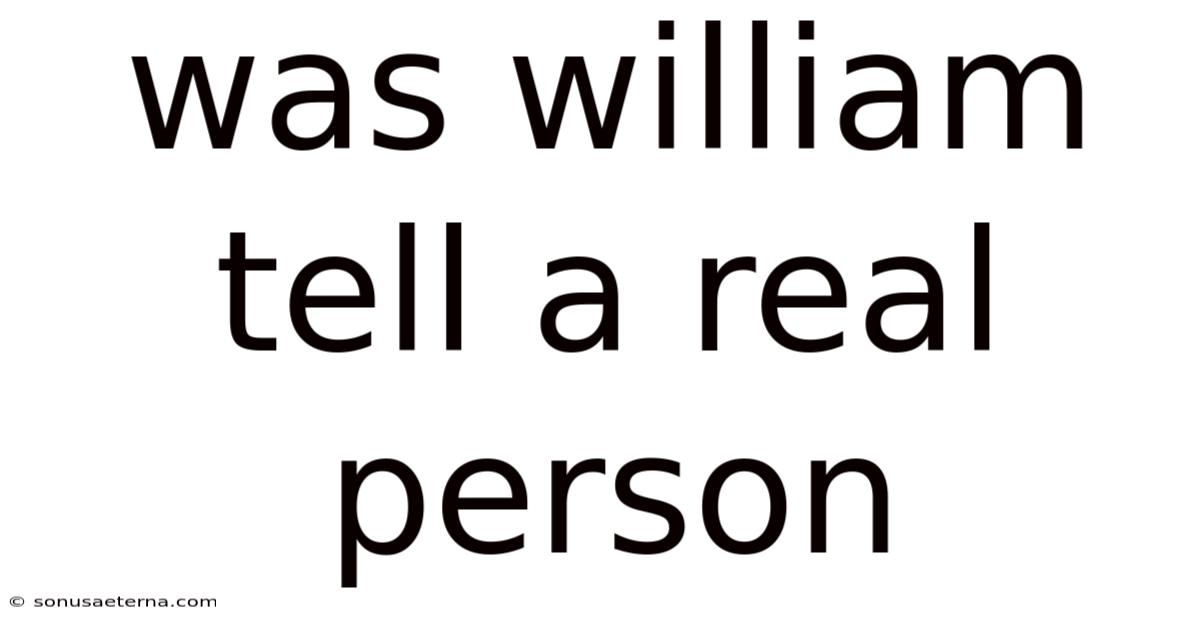 Was William Tell A Real Person