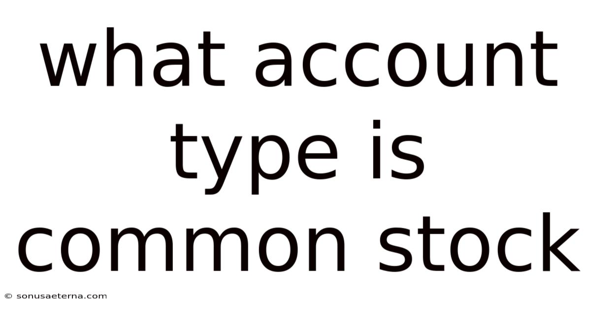 What Account Type Is Common Stock