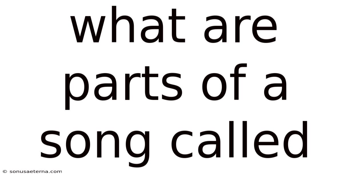 What Are Parts Of A Song Called