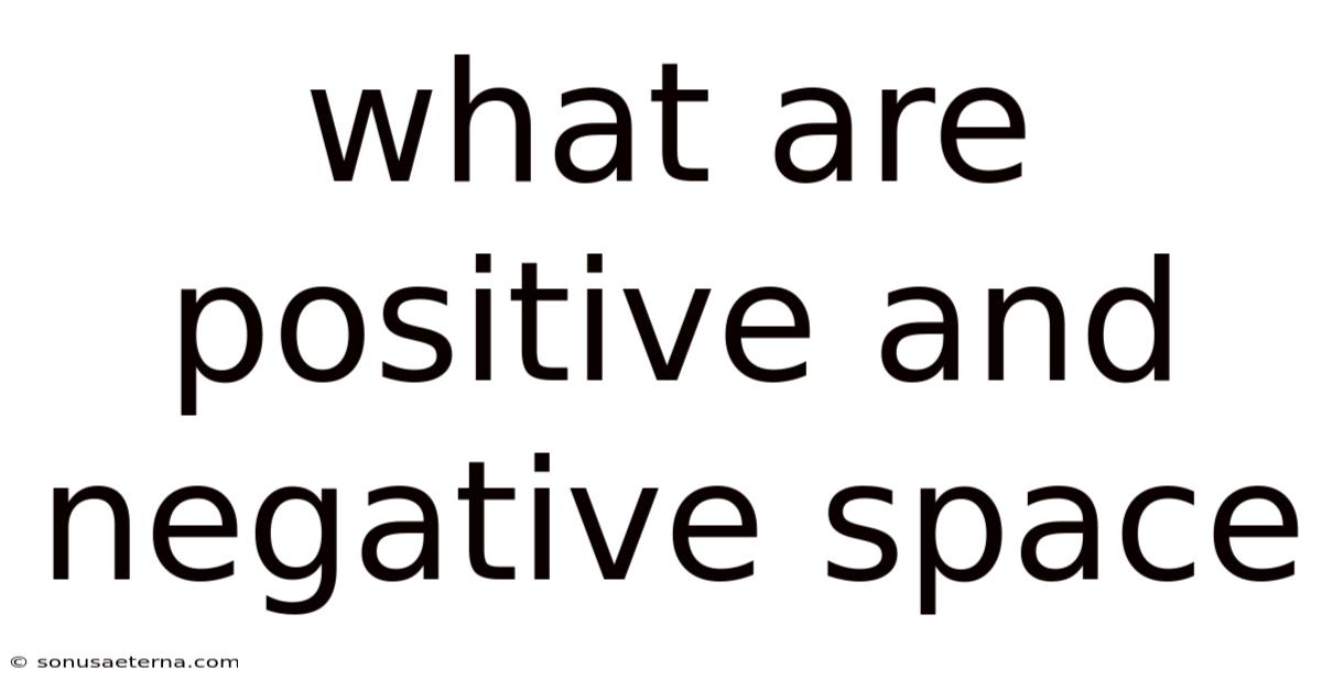 What Are Positive And Negative Space