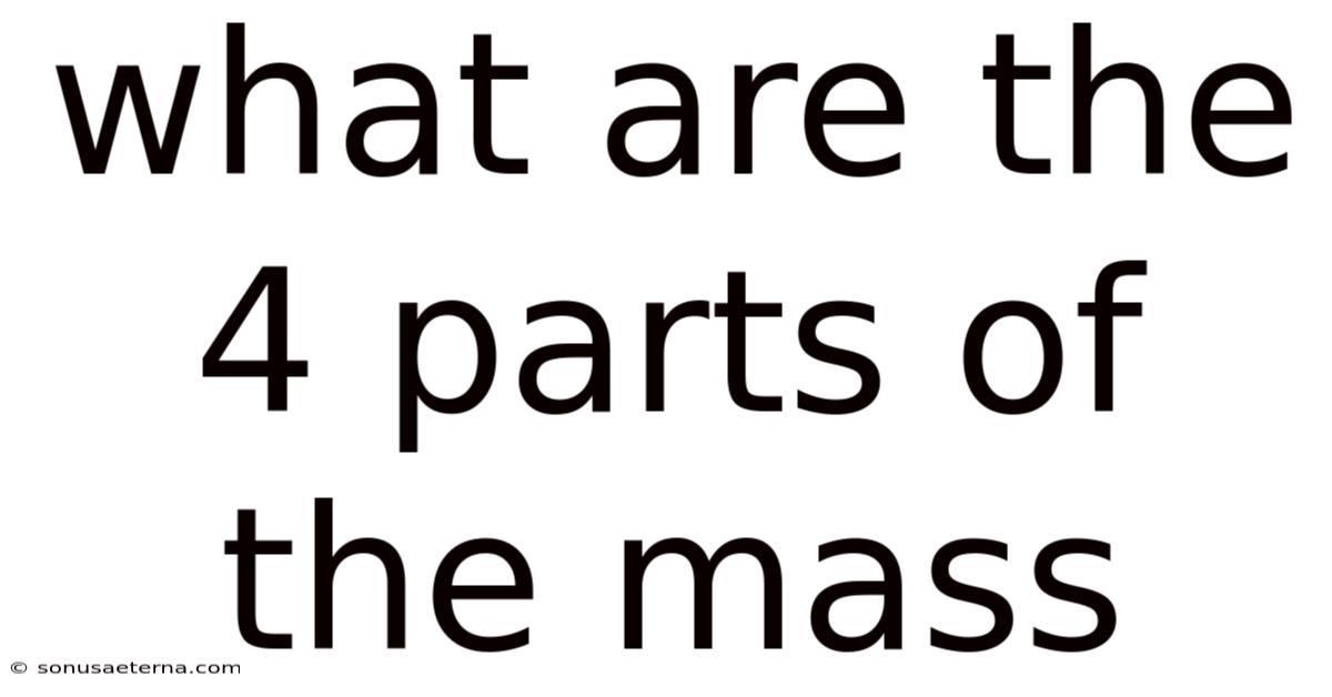 What Are The 4 Parts Of The Mass