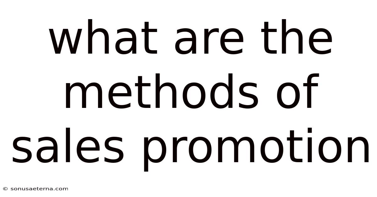 What Are The Methods Of Sales Promotion