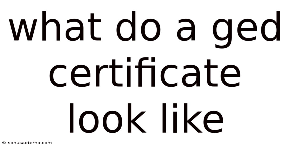 What Do A Ged Certificate Look Like