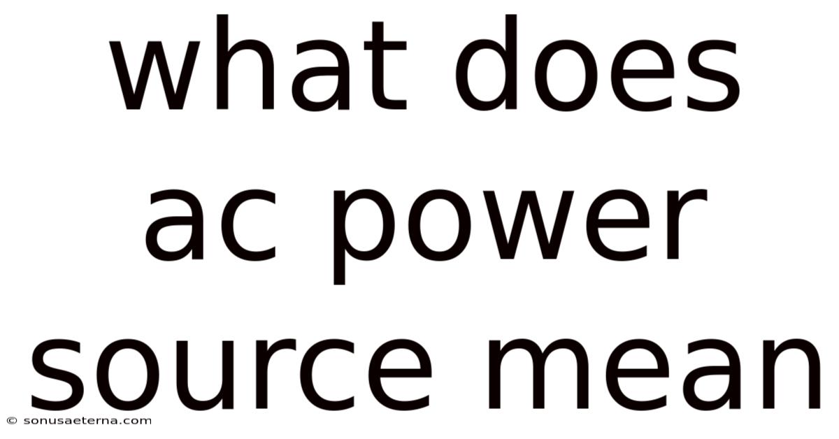 What Does Ac Power Source Mean
