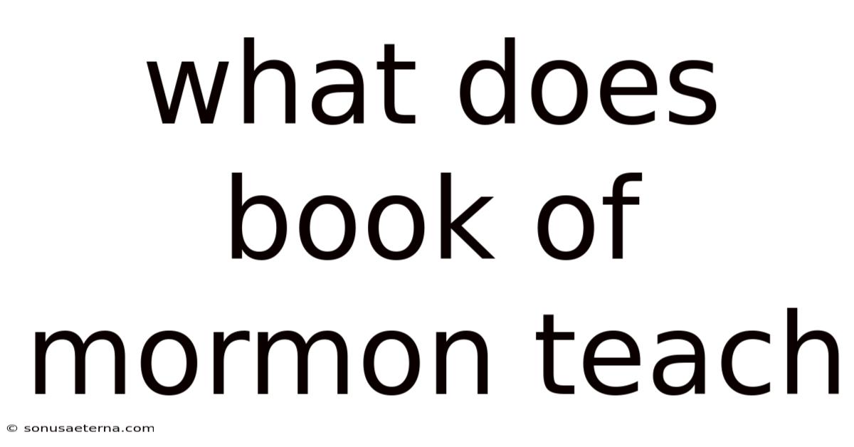 What Does Book Of Mormon Teach