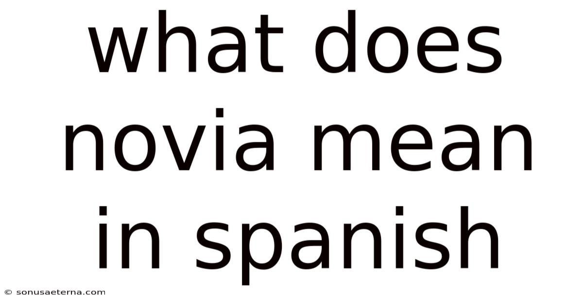 What Does Novia Mean In Spanish