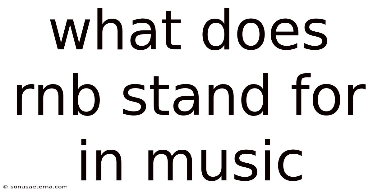 What Does Rnb Stand For In Music