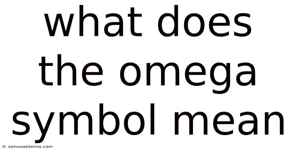 What Does The Omega Symbol Mean