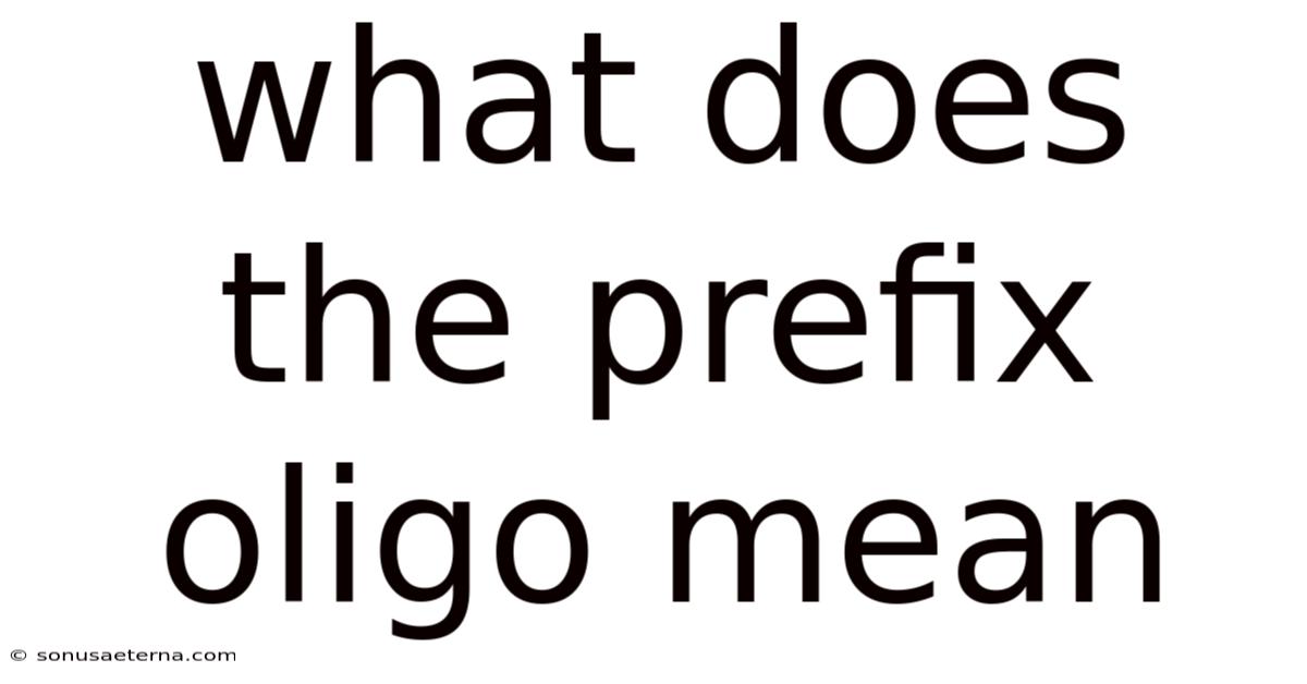 What Does The Prefix Oligo Mean