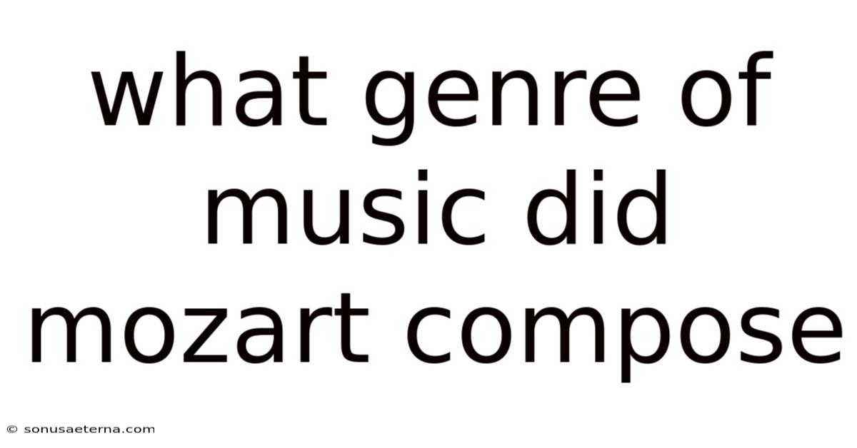 What Genre Of Music Did Mozart Compose