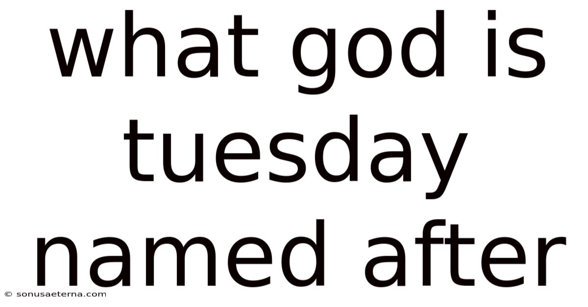 What God Is Tuesday Named After