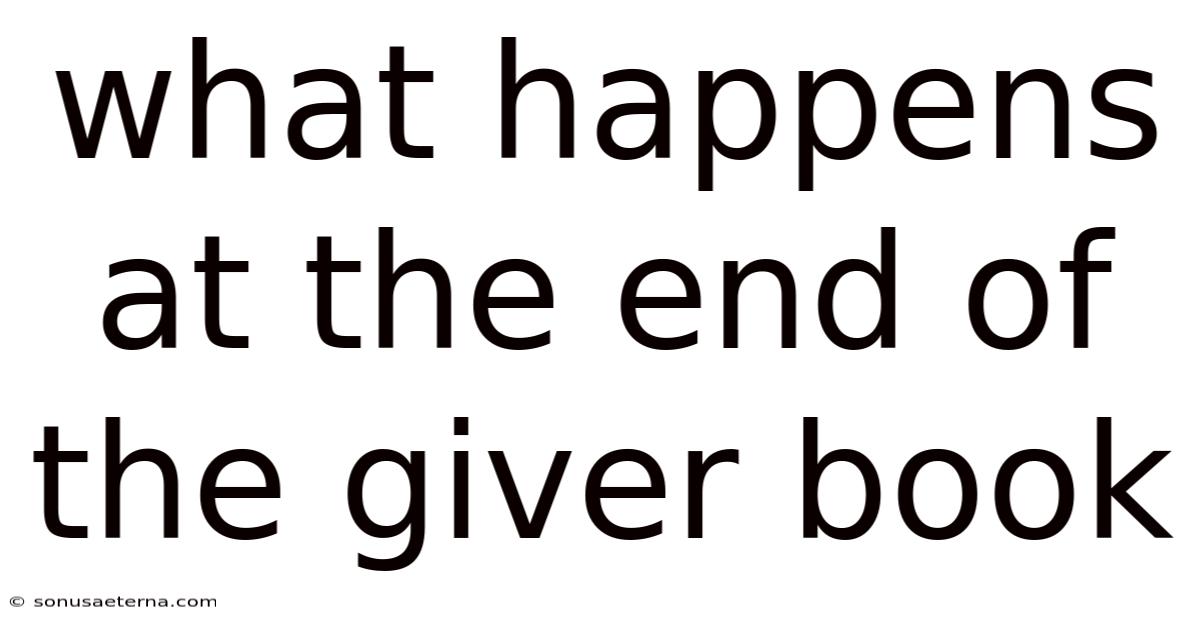 What Happens At The End Of The Giver Book