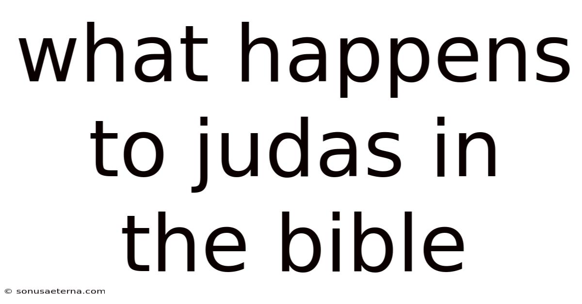 What Happens To Judas In The Bible