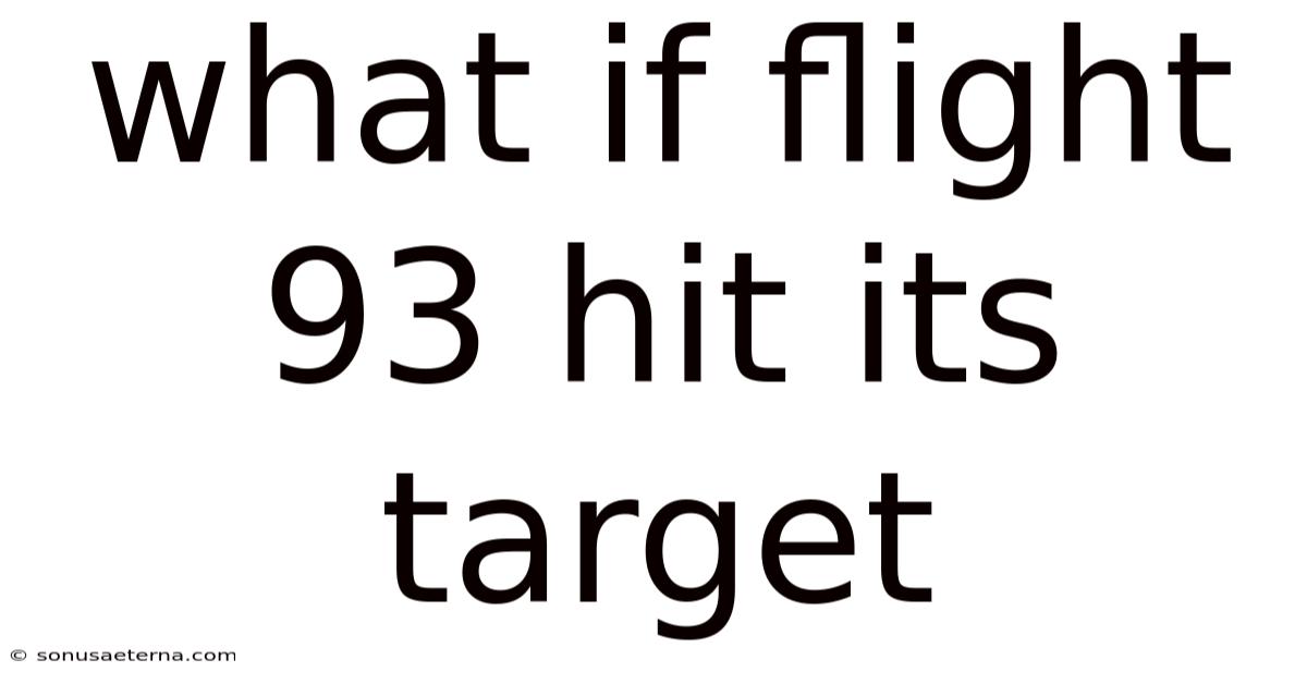 What If Flight 93 Hit Its Target