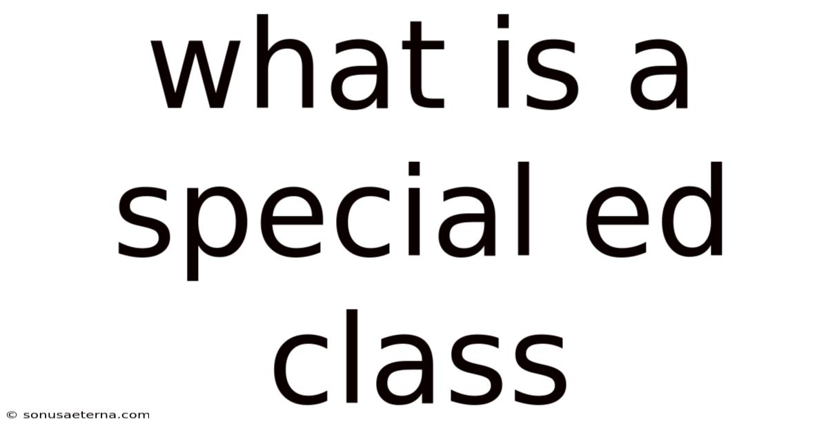 What Is A Special Ed Class