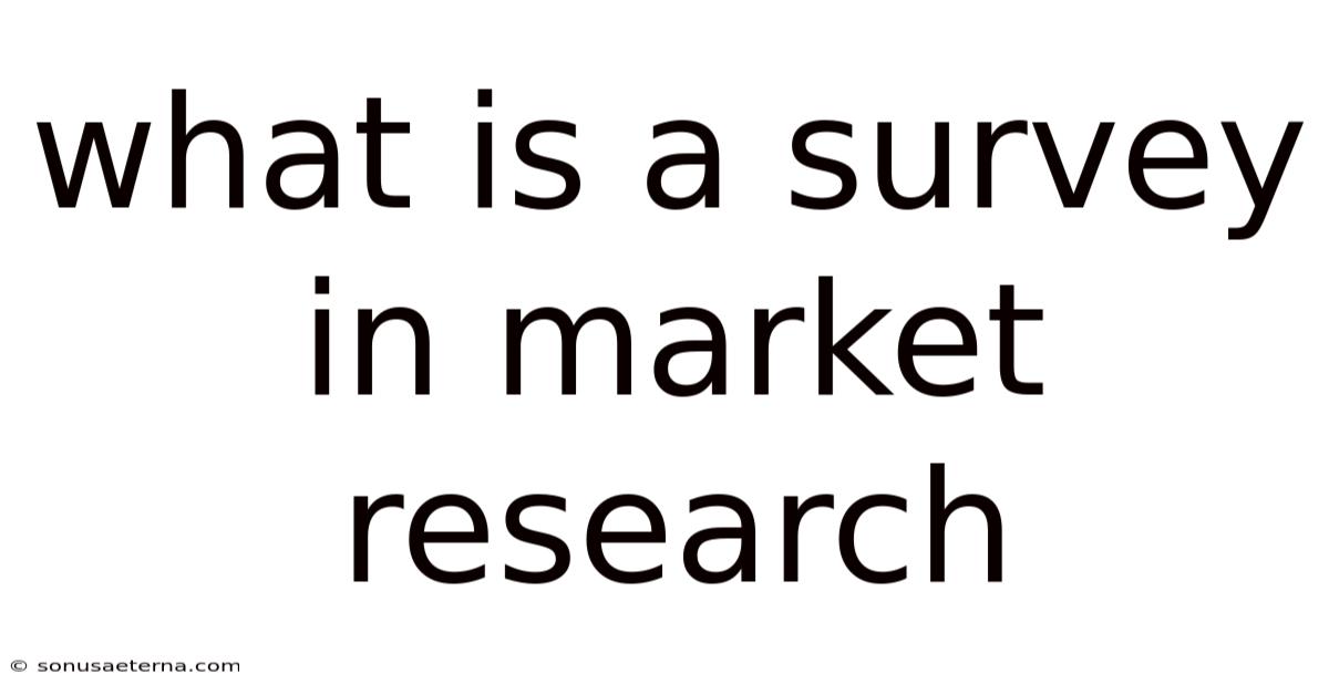 What Is A Survey In Market Research