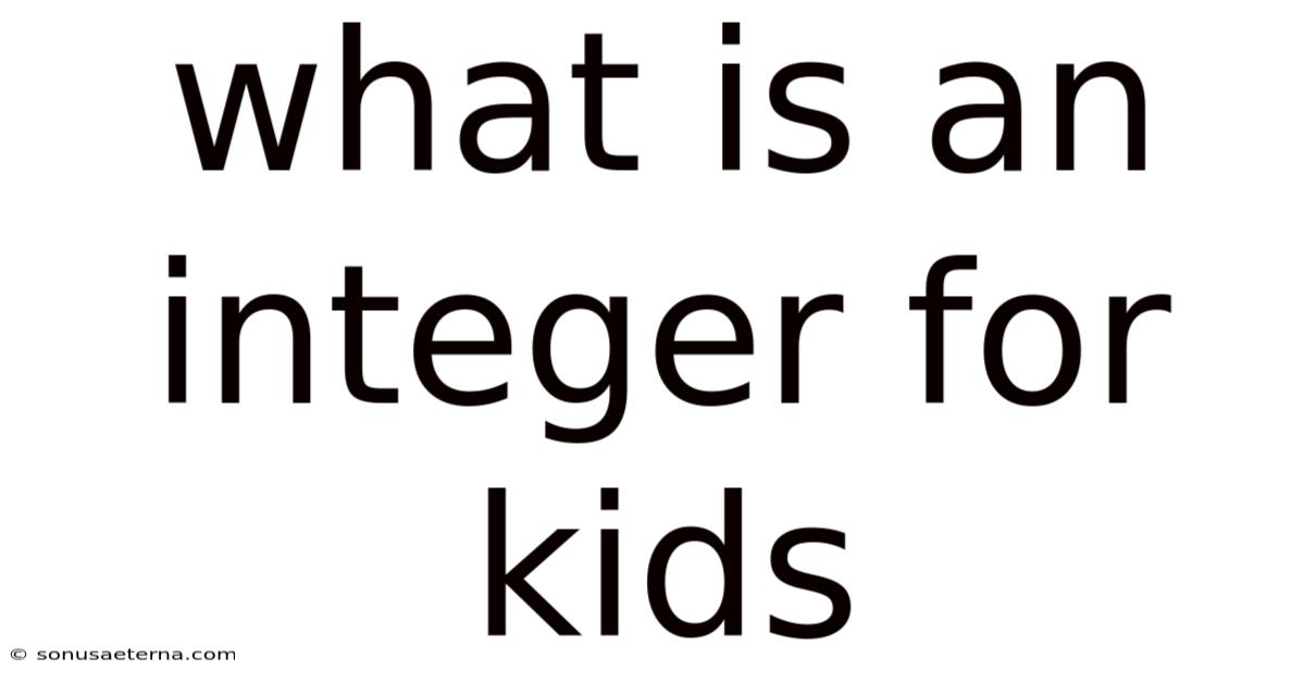 What Is An Integer For Kids
