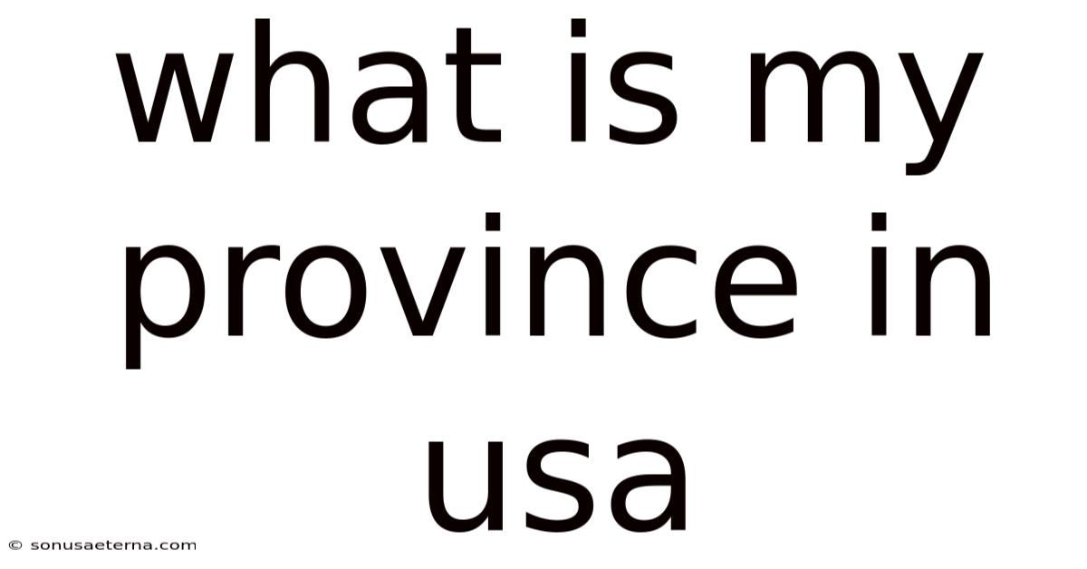 What Is My Province In Usa