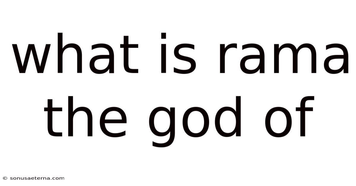 What Is Rama The God Of