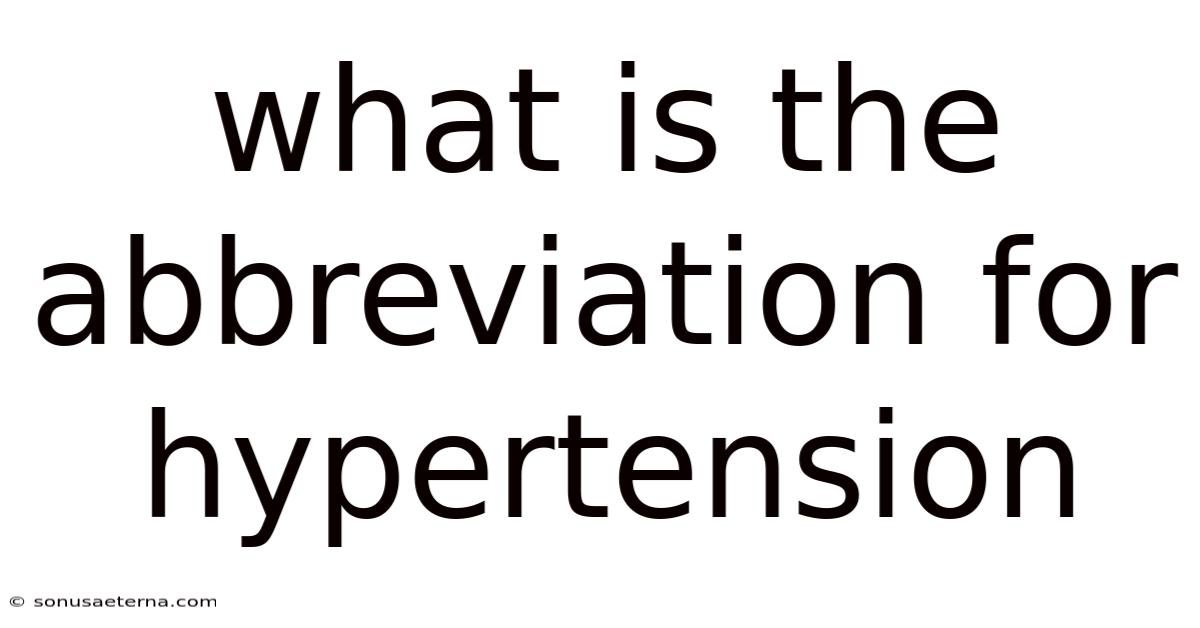 What Is The Abbreviation For Hypertension