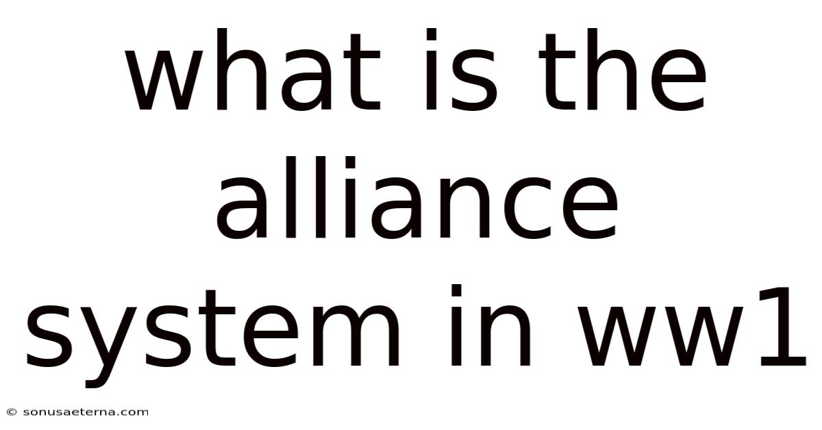 What Is The Alliance System In Ww1