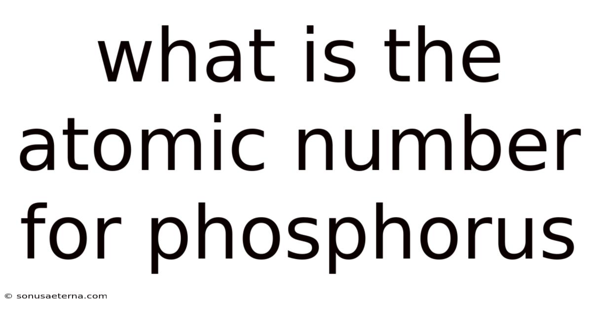 What Is The Atomic Number For Phosphorus