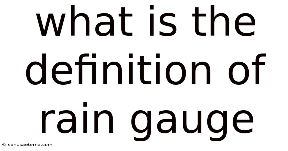 What Is The Definition Of Rain Gauge