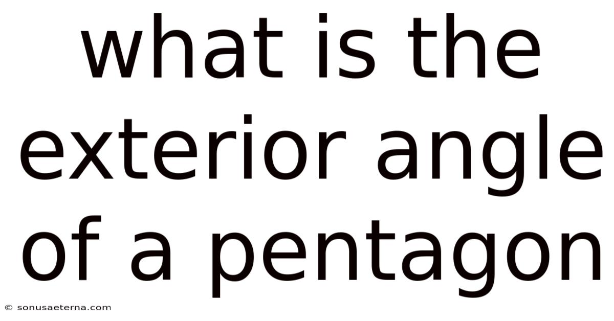 What Is The Exterior Angle Of A Pentagon