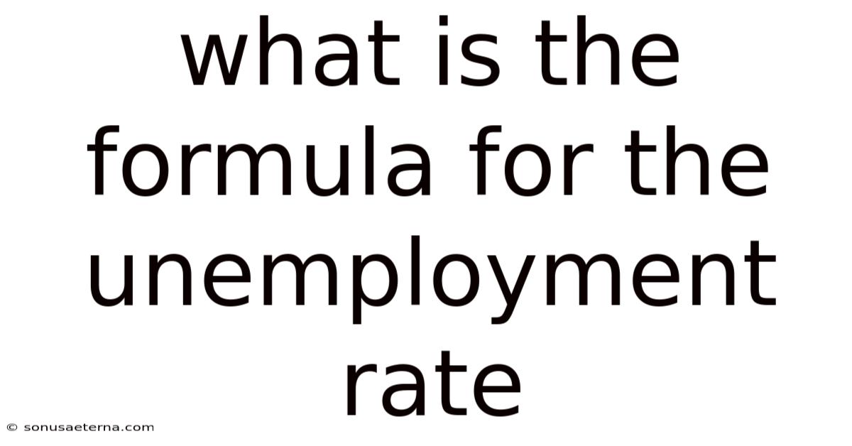 What Is The Formula For The Unemployment Rate