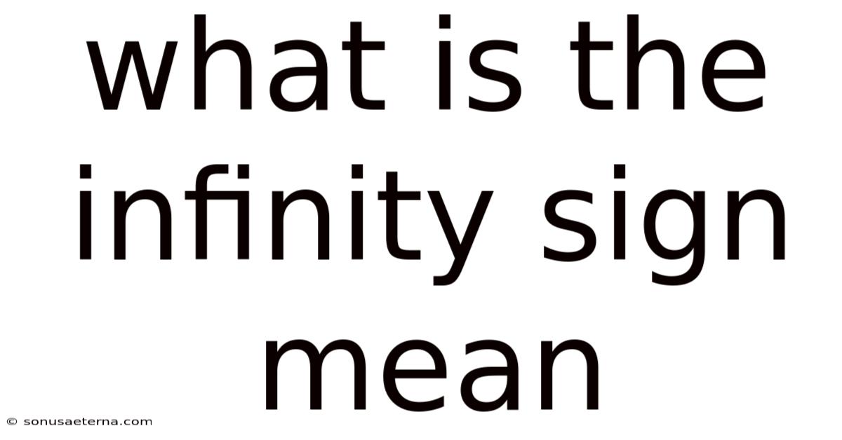 What Is The Infinity Sign Mean