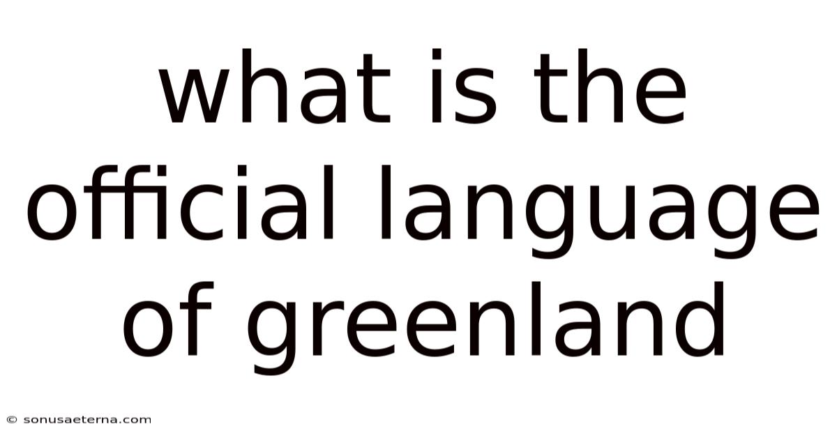 What Is The Official Language Of Greenland