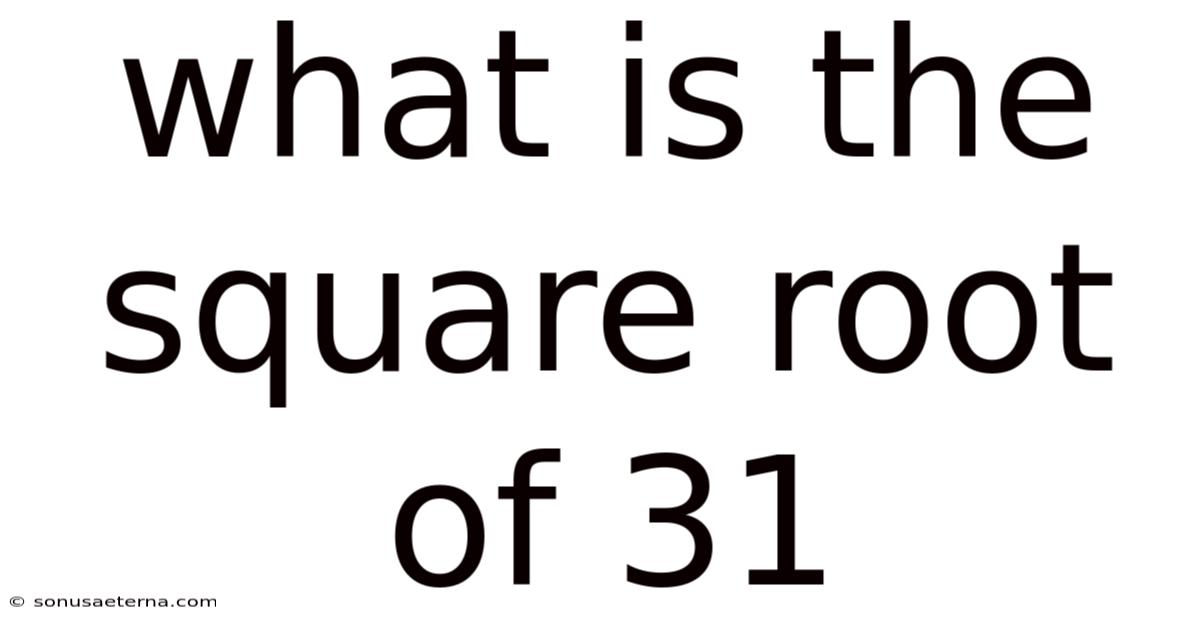 What Is The Square Root Of 31