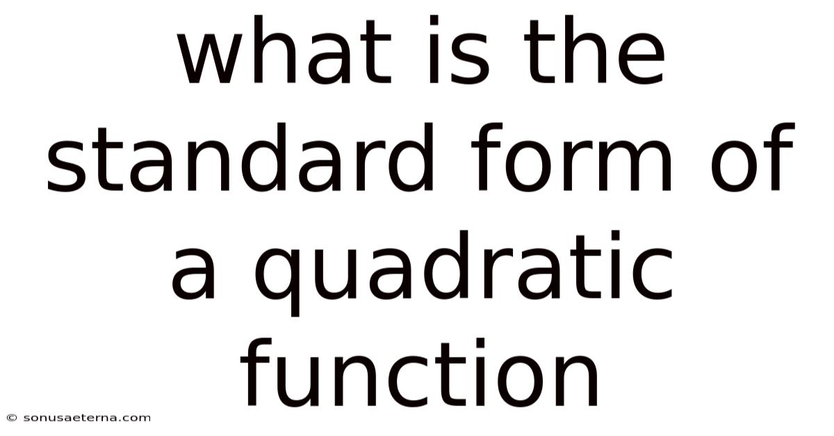 What Is The Standard Form Of A Quadratic Function