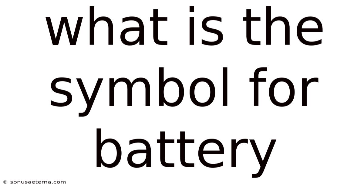 What Is The Symbol For Battery