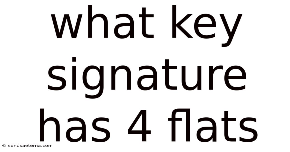 What Key Signature Has 4 Flats