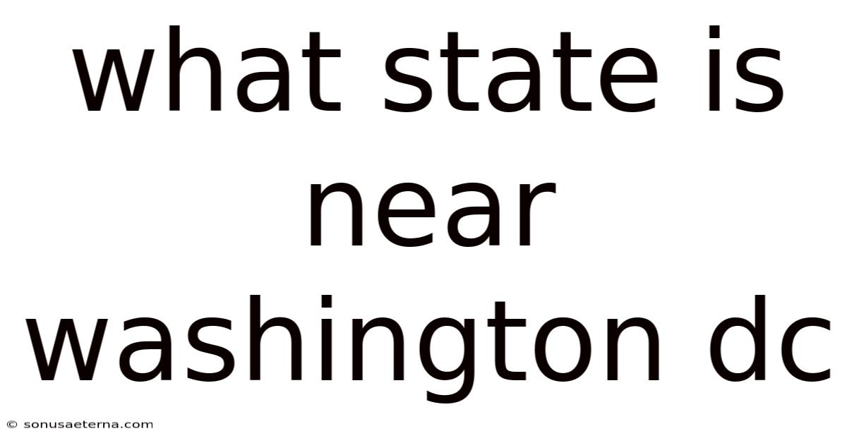 What State Is Near Washington Dc