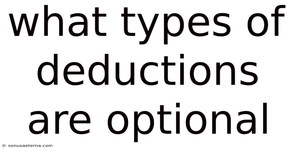 What Types Of Deductions Are Optional
