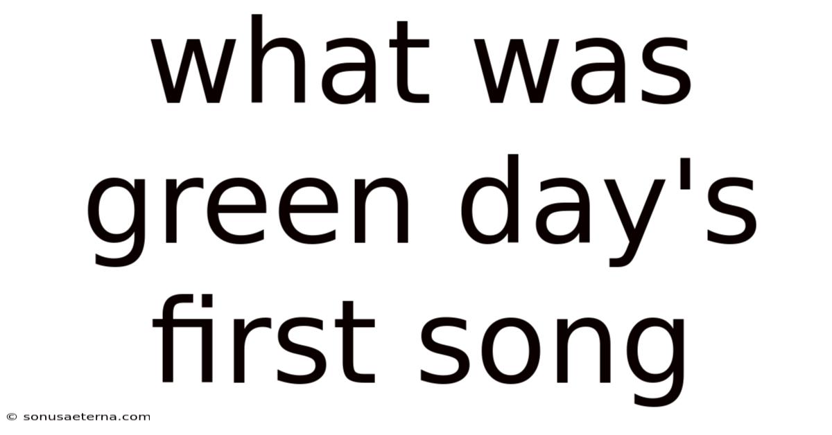 What Was Green Day's First Song