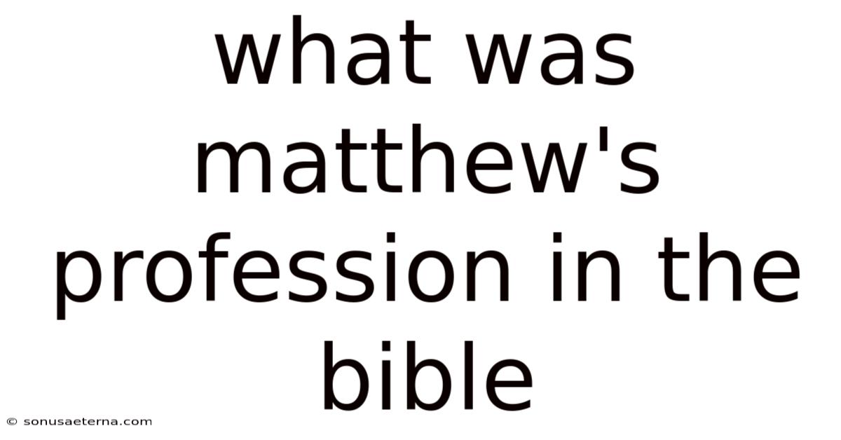 What Was Matthew's Profession In The Bible