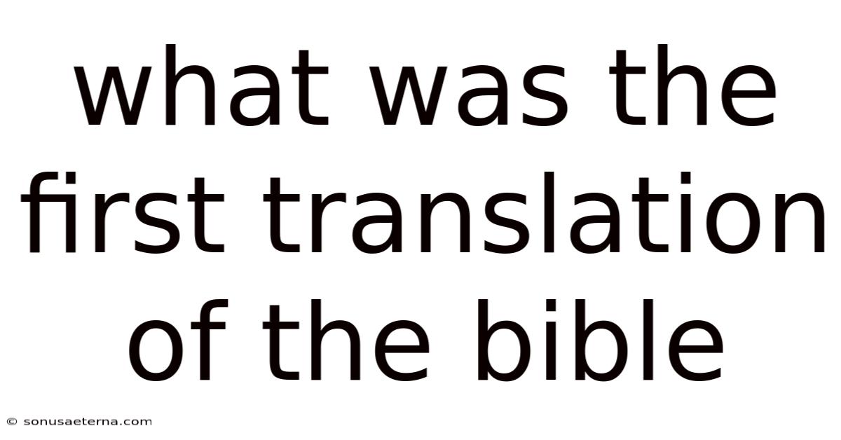 What Was The First Translation Of The Bible