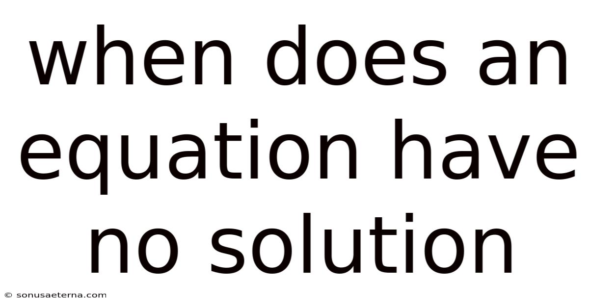 When Does An Equation Have No Solution