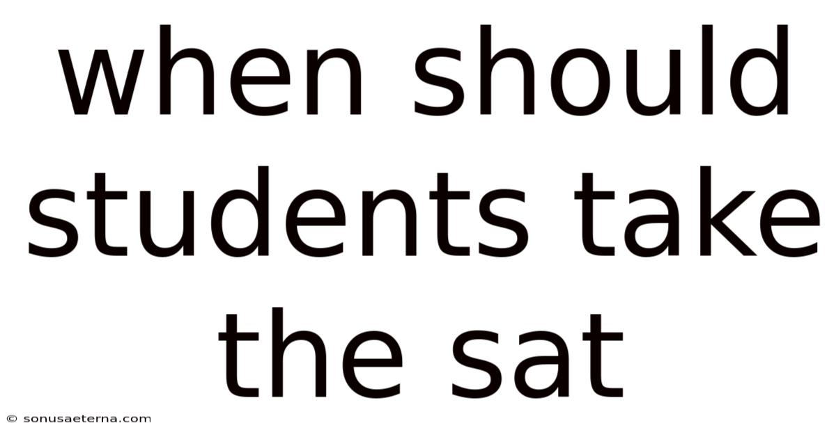 When Should Students Take The Sat