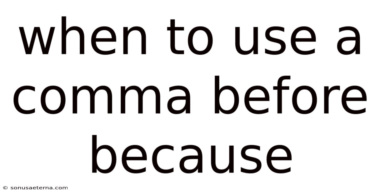 When To Use A Comma Before Because