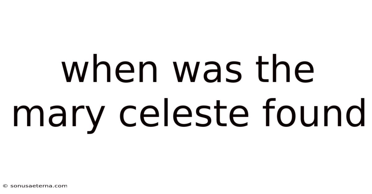 When Was The Mary Celeste Found