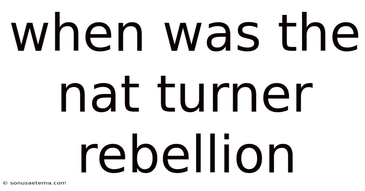 When Was The Nat Turner Rebellion