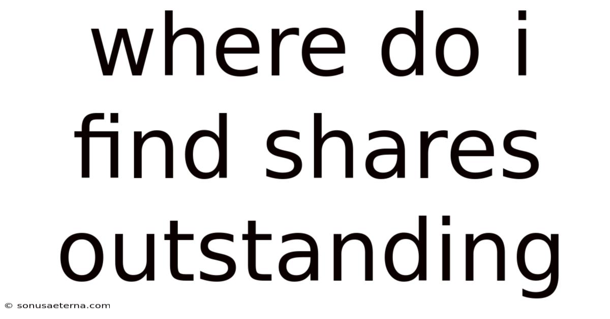 Where Do I Find Shares Outstanding