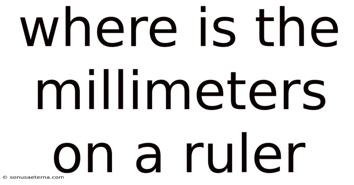 Where Is The Millimeters On A Ruler