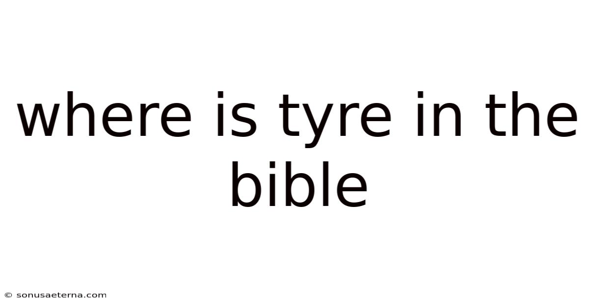 Where Is Tyre In The Bible